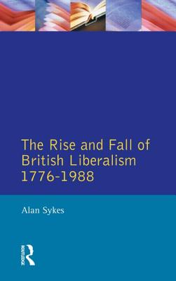 The Rise and Fall of British Liberalism