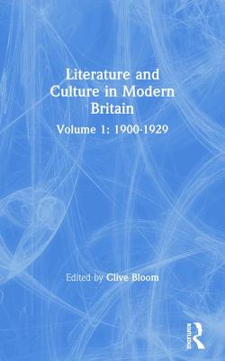 Literature and Culture in Modern Britain Vol I