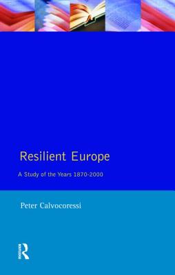 Resilient Europe: A Study of the Years 1870-2000