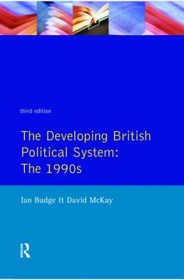 The Developing British Political System: The 1990s