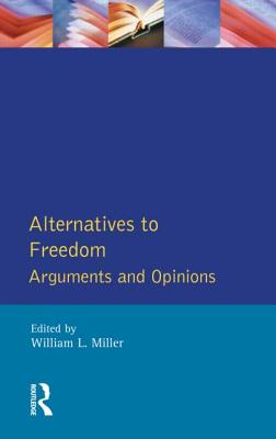 Alternatives to Freedom