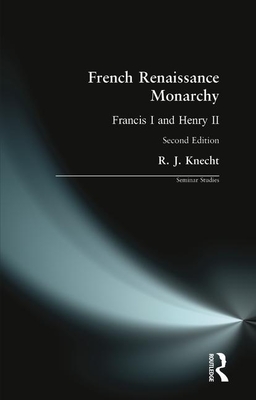 French Renaissance Monarchy