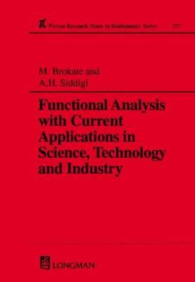 Functional Analysis with Current Applications in Science, Technology and Industry