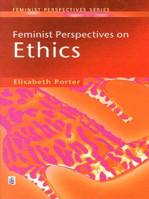 Feminist Perspectives on Ethics