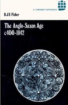 The Anglo-Saxon Age c.400-1042