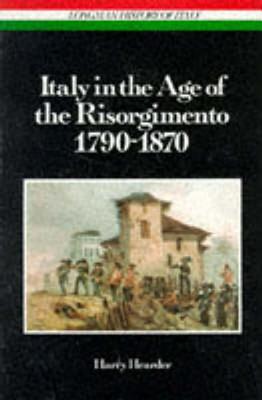 Italy in the Age of the Risorgimento 1790 - 1870