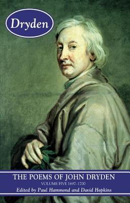 The Poems of John Dryden, Volume 5