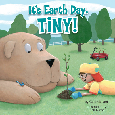 It''s Earth Day, Tiny!