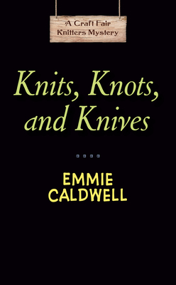 Knits, Knots, And Knives