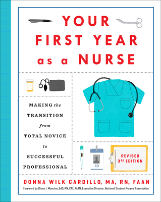 Your First Year As a Nurse, Third Edition