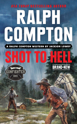 Ralph Compton Shot To Hell