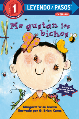 Me gustan los bichos (I Like Bugs Spanish Edition)