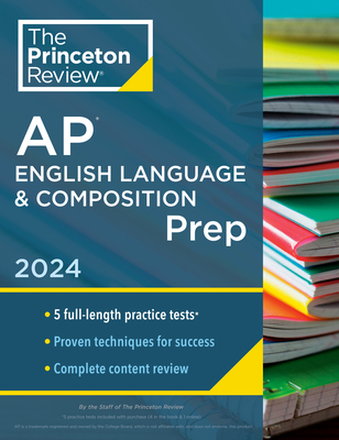 Princeton Review AP English Language & Composition Prep, 2024