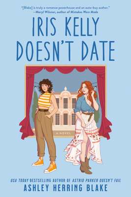 Iris Kelly Doesn''t Date