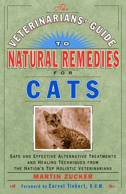 The Veterinarians' Guide to Natural Remedies for Cats