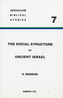 The Social Structure of Ancient Israel