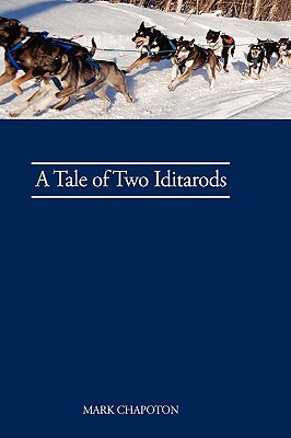 A Tale of Two Iditarods