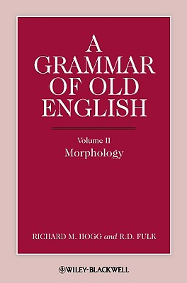 A Grammar of Old English, Volume 2