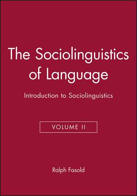 The Sociolinguistics of Language