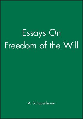 Essays On Freedom of the Will