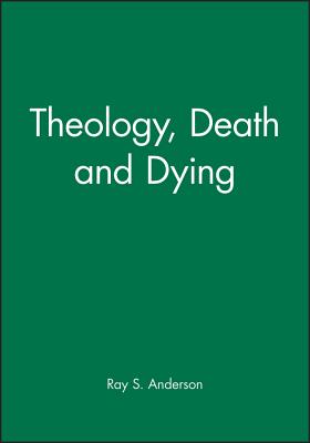 Theology, Death and Dying