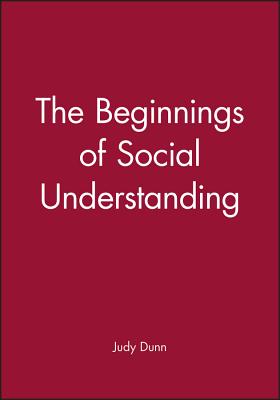 The Beginnings of Social Understanding