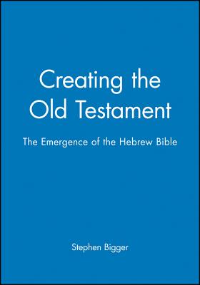 Creating the Old Testament