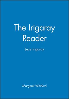 The Irigaray Reader