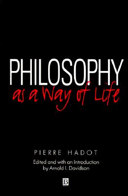 Philosophy as a Way of Life