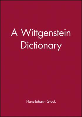 A Wittgenstein Dictionary