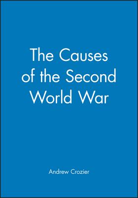 The Causes of the Second World War