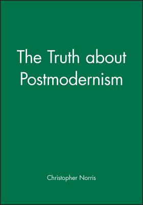 The Truth about Postmodernism