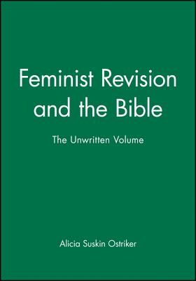 Feminist Revision and the Bible