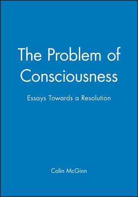 The Problem of Consciousness