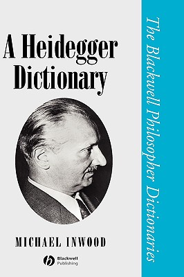 A Heidegger Dictionary