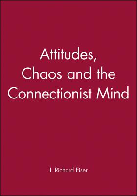 Attitudes, Chaos and the Connectionist Mind