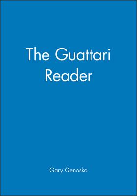 The Guattari Reader