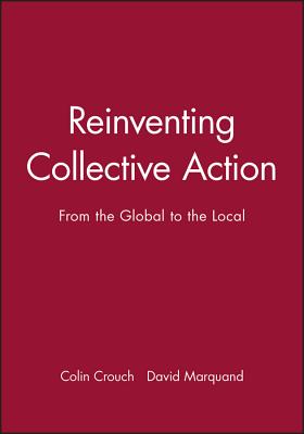 Reinventing Collective Action