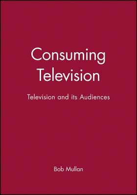 Consuming Television