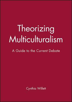 Theorizing Multiculturalism