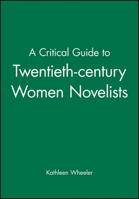 A Critical Guide to Twentieth-century Women Novelists