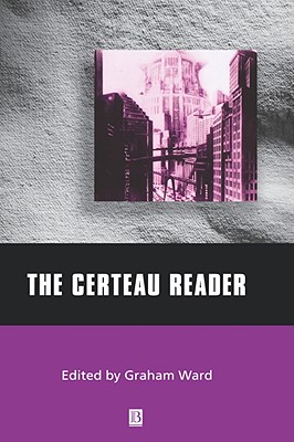 The Certeau Reader