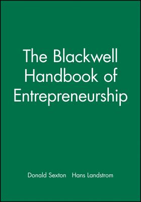 The Blackwell Handbook of Entrepreneurship