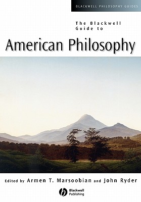 The Blackwell Guide to American Philosophy