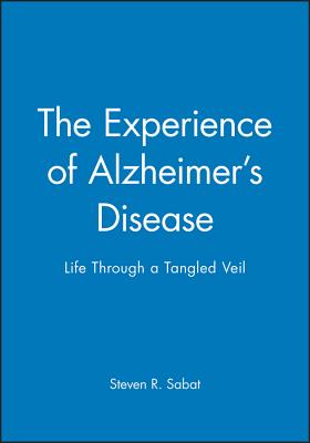 The Experience of Alzheimer's Disease