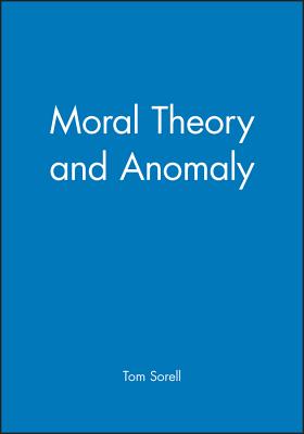 Moral Theory and Anomaly