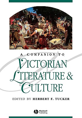 A Companion to Victorian Literature and Culture