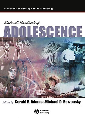 Blackwell Handbook of Adolescence