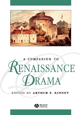 A Companion to Renaissance Drama