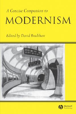 A Concise Companion to Modernism